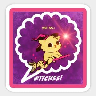 See you, Witches! Sticker